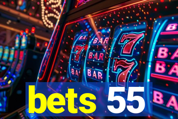 bets 55